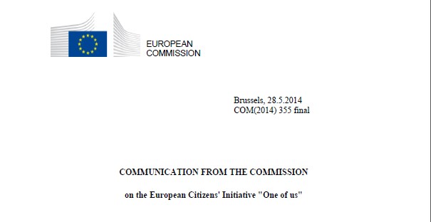 Communication from the Comission on the European Citizens Initiative One of us